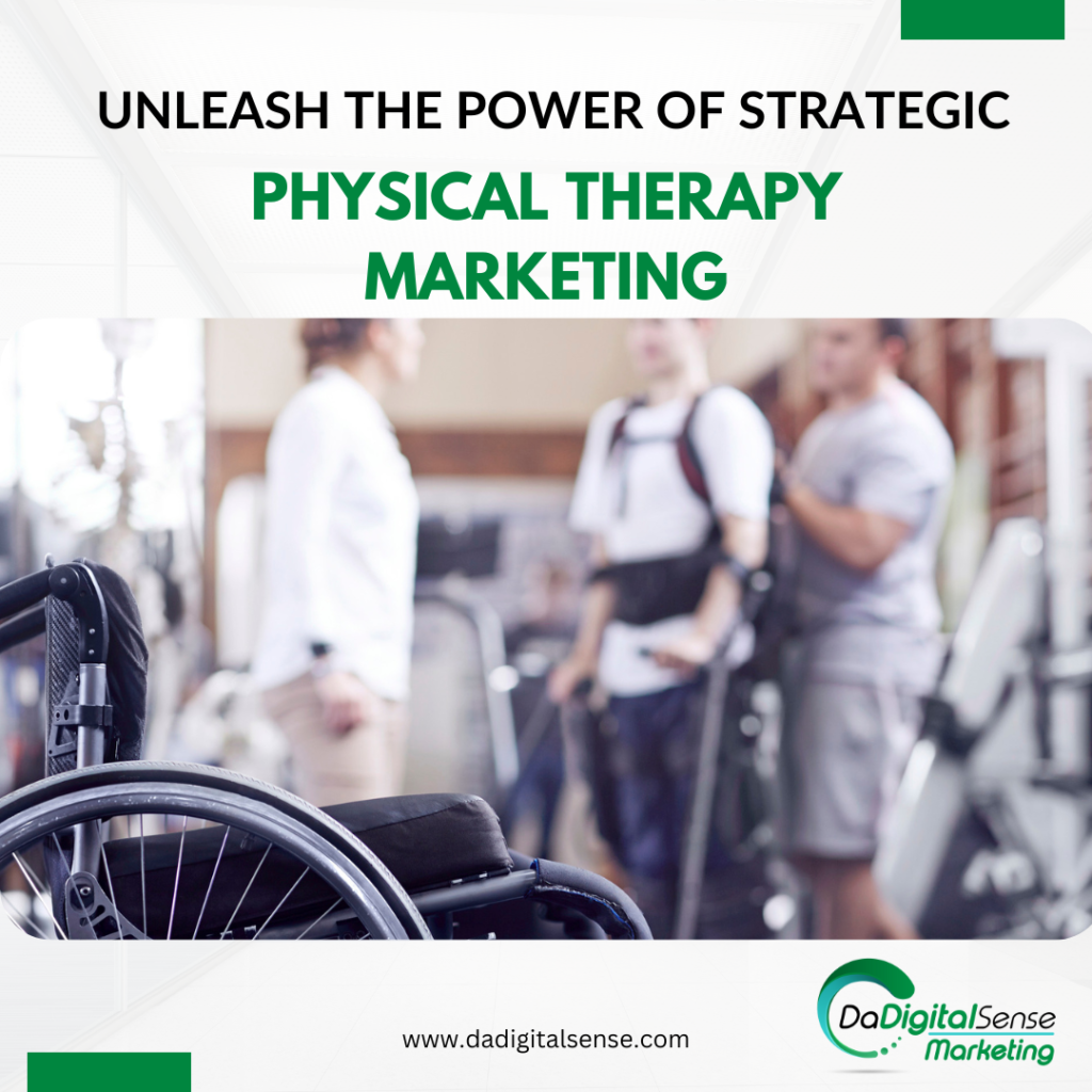 The Power of Physical Therapy Marketing