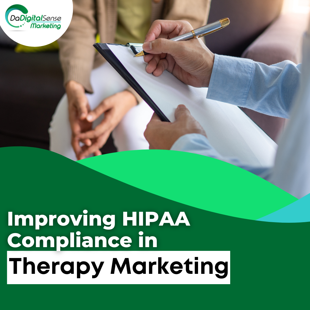Strategies for Improving HIPAA Compliance in Therapy Marketing